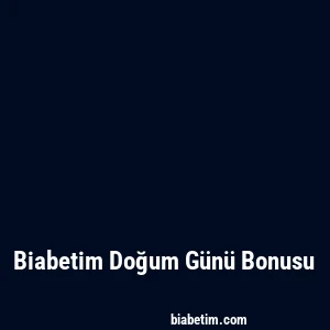 Biabetim Doğum Günü Bonusu