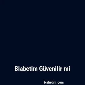 Biabetim Güvenilir mi