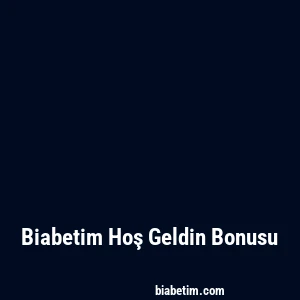 Biabetim Hoş Geldin Bonusu