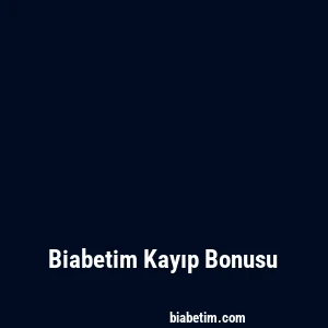 Biabetim Kayıp Bonusu